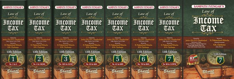 Sampath Iyengar’s Law of INCOME TAX [Vols. 1 to 7 released]